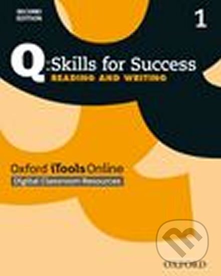 Kniha: Q Skills for Success 1 Reading & Writing iTools Online (2nd) (Sarah Lynn). Oxford University Press, 2015