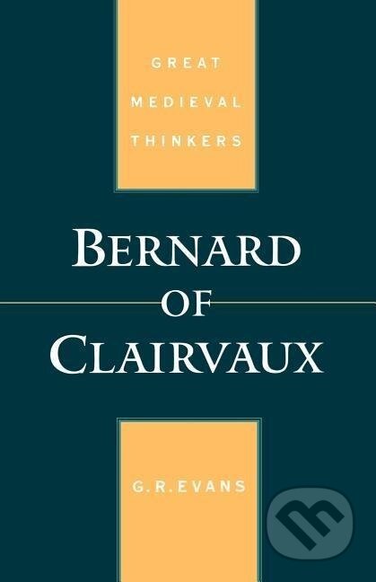 Kniha: Bernard of Clairvaux (G. R. Evans)