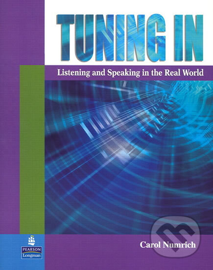 Kniha: True Colors Tuning In: Listening and Speaking in the Real World Audio CDs (Carol Numrich)