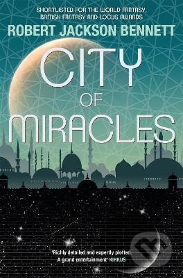 City of Miracles: The Divine Cities Book 3 - Jackson Robert Bennett