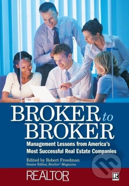 Kniha: Broker to Broker (Robert Freedman). John Wiley & Sons, 2005