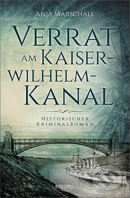 Kniha: Verrat am Kaiser-Wilhelm-Kanal (Anja Marschall). Emons Verlag, 2018