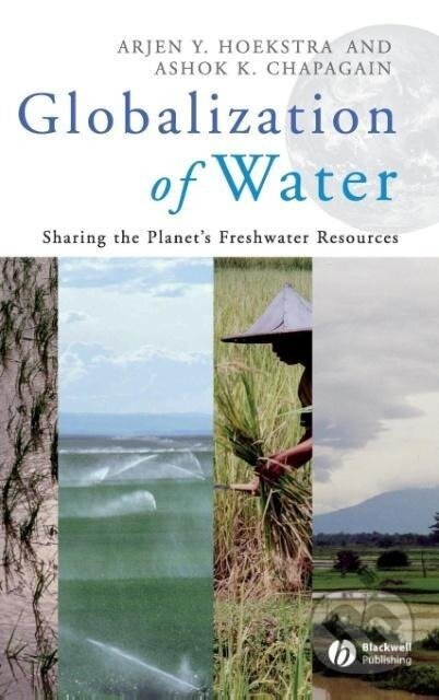 Kniha: Globalization Water (Hoekstra). John Wiley & Sons, 2008