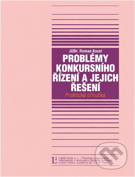 Kniha: Problémy konkursního řízení a jejich řešení (Autorský kolektív). Linde