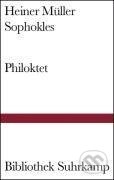 Kniha: Philoktet (Heiner Müller). Suhrkamp, 2006