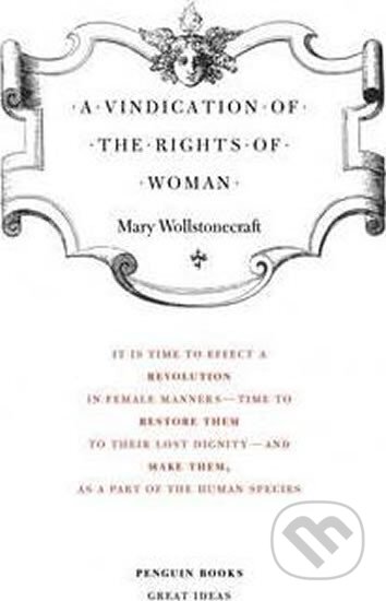 A Vindication of the Rights of Woman - Mary Wollstonecraft