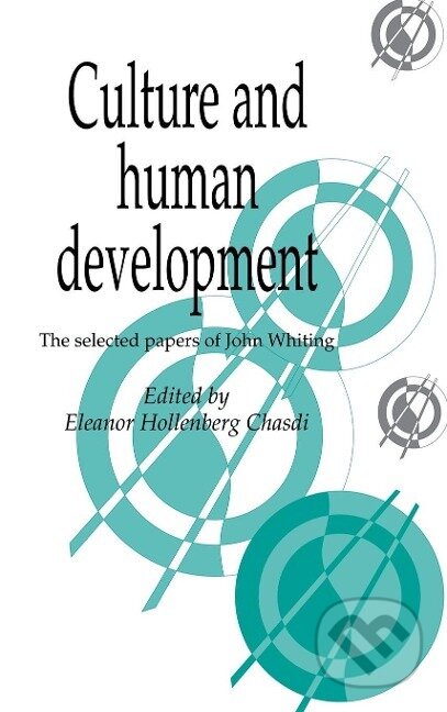 Kniha: Culture and Human Development (John Wesley Whiting). Cambridge University Press, 2013