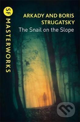 Kniha: The Snail on the Slope (Arkadij Strugackij a Boris Strugackij)