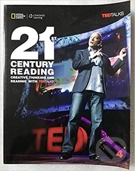 Kniha: 21st Century Reading 4: Creative Thinking and Reading with TED Talks (Jessica Williams a Laurie Blass). , 2015