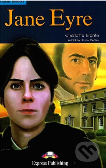 Kniha: Jane Eyre Classic Readers 4 (Charlotte Brontë). INFOA, 2013