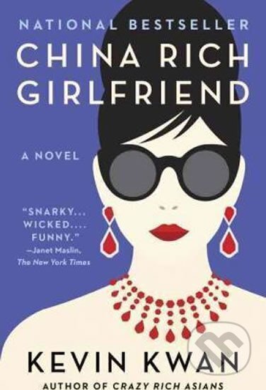 Kniha: China Rich Girlfriend (Kevin Kwan)