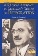 Kniha: A Radical Approach to Lebesque's Theory of Integration (David M. Bressoud). Cambridge University Press, 2010