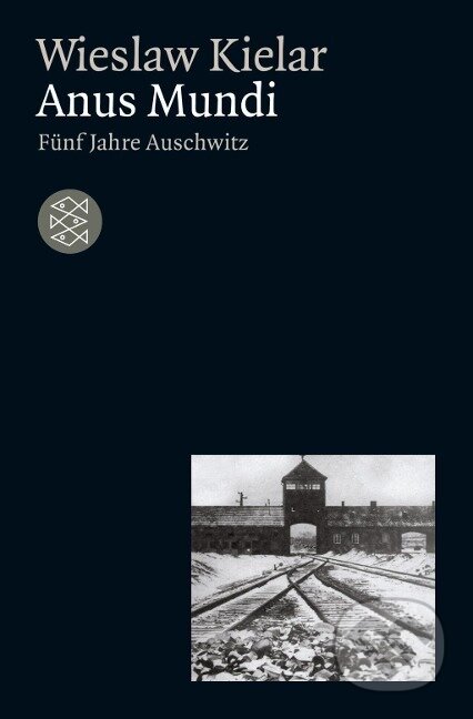 Kniha: Anus Mundi (Wieslaw Kielar). Fischer Taschenbuch, 1982