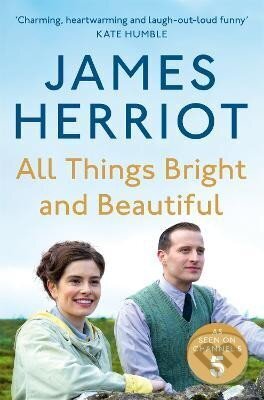 Kniha: All Things Bright and Beautiful (James Herriot). Pan Macmillan, 2020