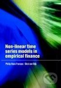 Kniha: Non-Linear Time Series Models in Empirical Finance (Philip Hans Franses). Cambridge University Press, 2011