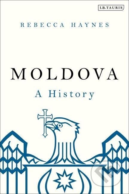 Kniha: Moldova (Rebecca Haynes). Bloomsbury, 2020