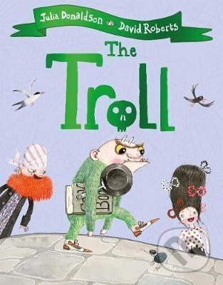 Kniha: The Troll (Julia Donaldsonová)