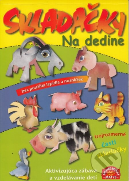 Kniha: Na dedine - skladačky (neuvedený autor). Matys, 2005