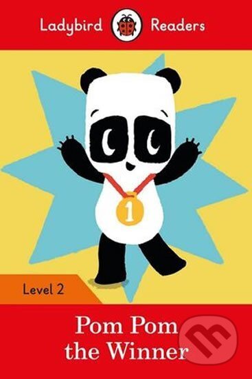 Kniha Ladybird Readers Level 2 - Pom Pom the Winner (ELT Graded Reader)