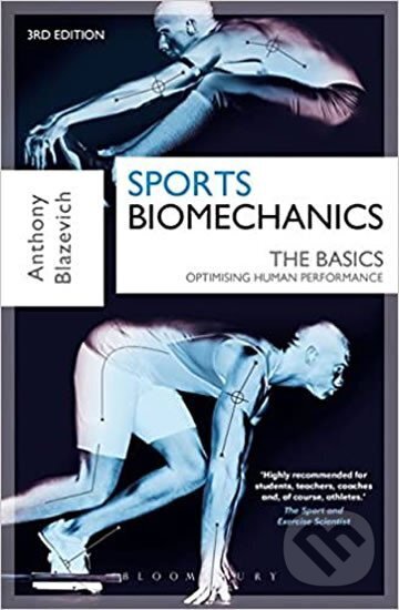 Kniha: Sports Biomechanics 3rd Ed (Anthony Blazevich). , 2017