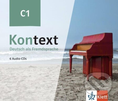 Kniha: Kontext 3 (C1) - 6Audio CD zum Kursbuch/Übungsbuch (Ute Koithan). Klett