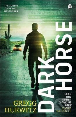 Kniha: Dark Horse (Gregg Hurwitz). Penguin Books, 2022