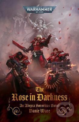 Kniha: The Rose in Darkness (Danie Ware). The Black Library, 2024
