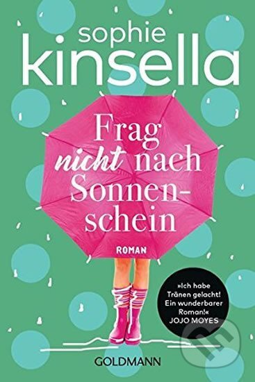 Kniha: Frag Nicht Nach Sonnenschein (Sophie Kinsellová). , 2017