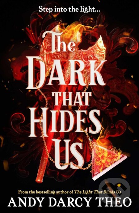Kniha: The Dark That Hides Us (Andy Darcy Theo)