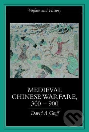 Kniha Medieval Chinese Warfare 300-900