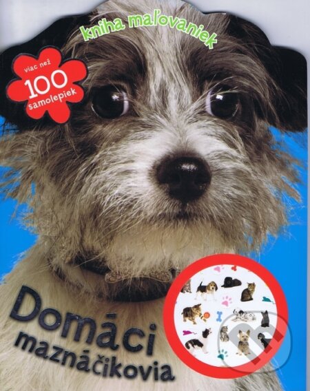 Kniha: Domáci miláčikovia - kniha maľovaniek (neuvedený autor). Svojtka&Co., 2013