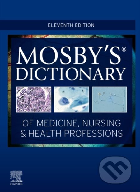 Kniha Mosby's Dictionary of Medicine, Nursing a Health Professions