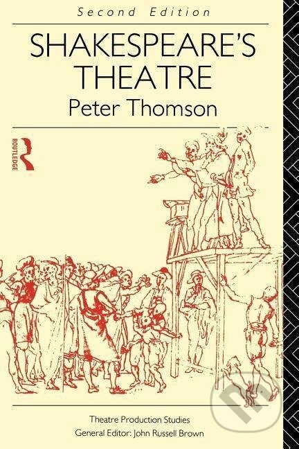 Kniha: Shakespeare's Theatre (Peter Thomson)
