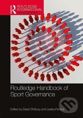 Kniha: Routledge Handbook of Sport Governance (David Shilbury). Taylor and Francis, 2019