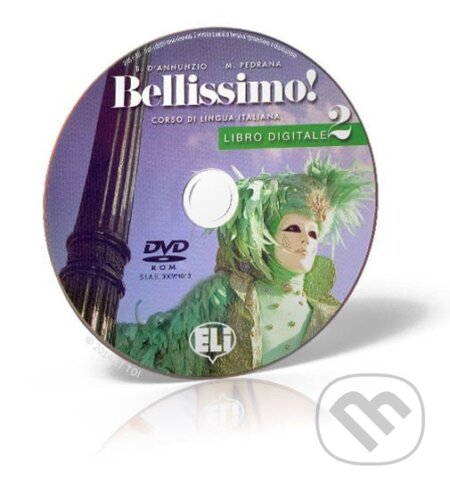 Kniha: Bellissimo! 2 - A2 Libro digitale (Barbara d´Annunzio, Elena Ballarin a M. Pedrana). Eli, 2014