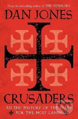 Kniha: Crusaders (Dan Jones)