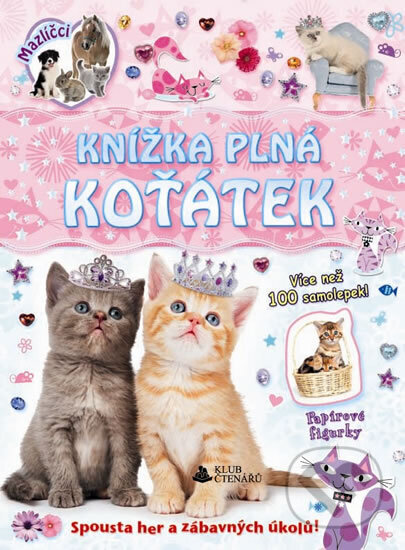 Kniha: Knížka plná koťátek - samolepky a figurky (Rebo). Rebo, 2012