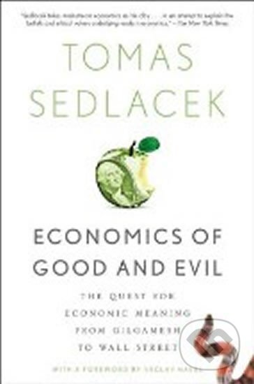 Kniha: Economics of Good and Evil (Tomáš Sedláček)