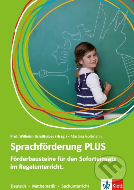Kniha: Sprachförderung PLUS Förderbausteine für den Soforteinsatz im Regelunterricht (Martina Goßmann). Klett