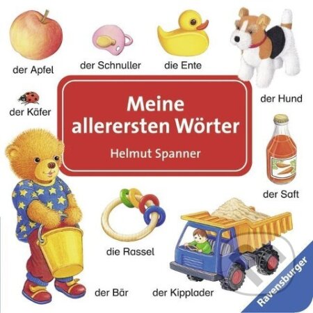 Kniha: Meine allerersten Wörter (Helmut Spanner). Ravensburger, 2005