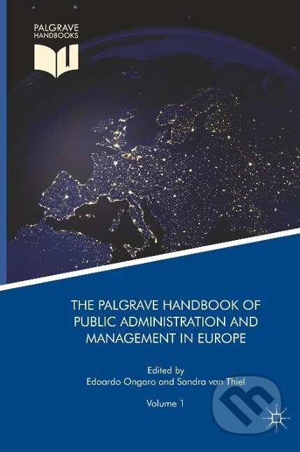 Kniha: The Palgrave Handbook of Public Administration and Management in Europe (Sandra van Thiel). , 2017
