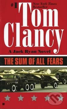 Kniha: SUM OF ALL FEARS (Tom Clancy). , 2002