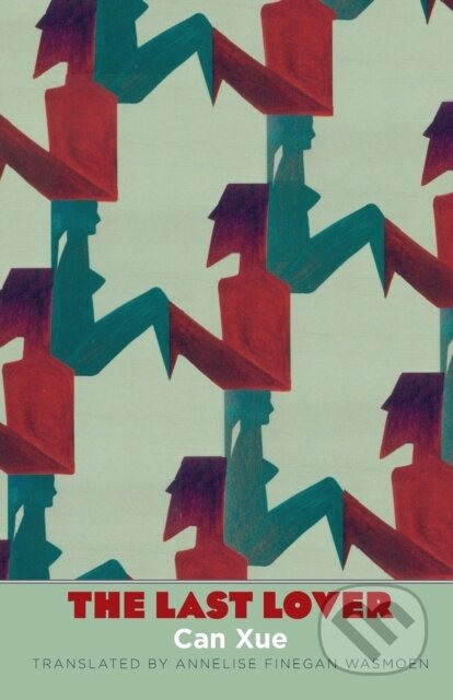 Kniha: The Last Lover (Can Xue). Yale University Press, 2014