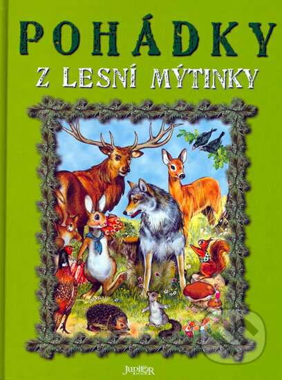 Kniha: Pohádky z lesní mýtinky (Pascale d´Auria Védére). , 2006