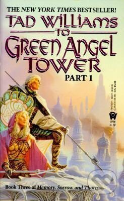 Kniha: To Green Angel Tower (Memory, Sorrow & Thorn 3) (Tad Williams). Penguin Putnam Inc, 1998