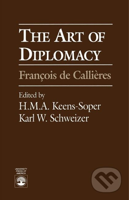Kniha: The Art of Diplomacy (H. M. A. Keens-Soper). , 1994
