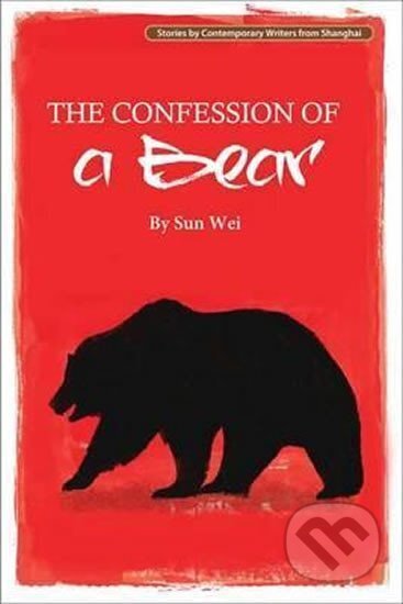 Kniha: The Confession of a Bear (Sun Wej). BetterLink, 2015