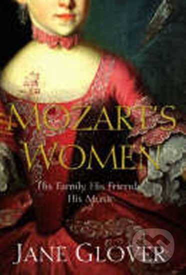 Kniha: Mozart´s Women (Jane Glover). , 2006