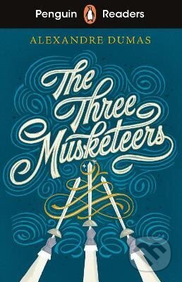 Penguin Readers Level 5: The Three Musketeers (ELT Graded Reader)