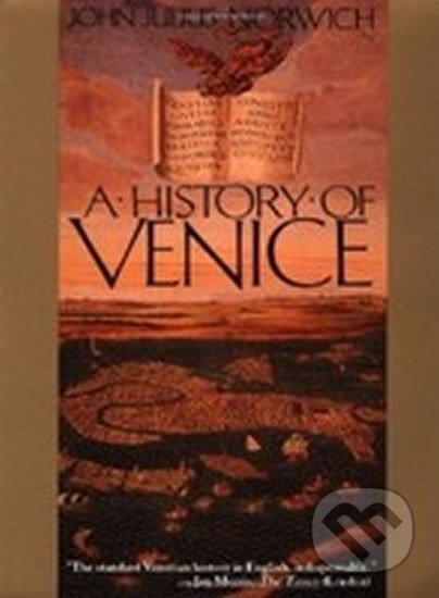 Kniha: A History of Venice (Julius John Norwich). Random House, 1989